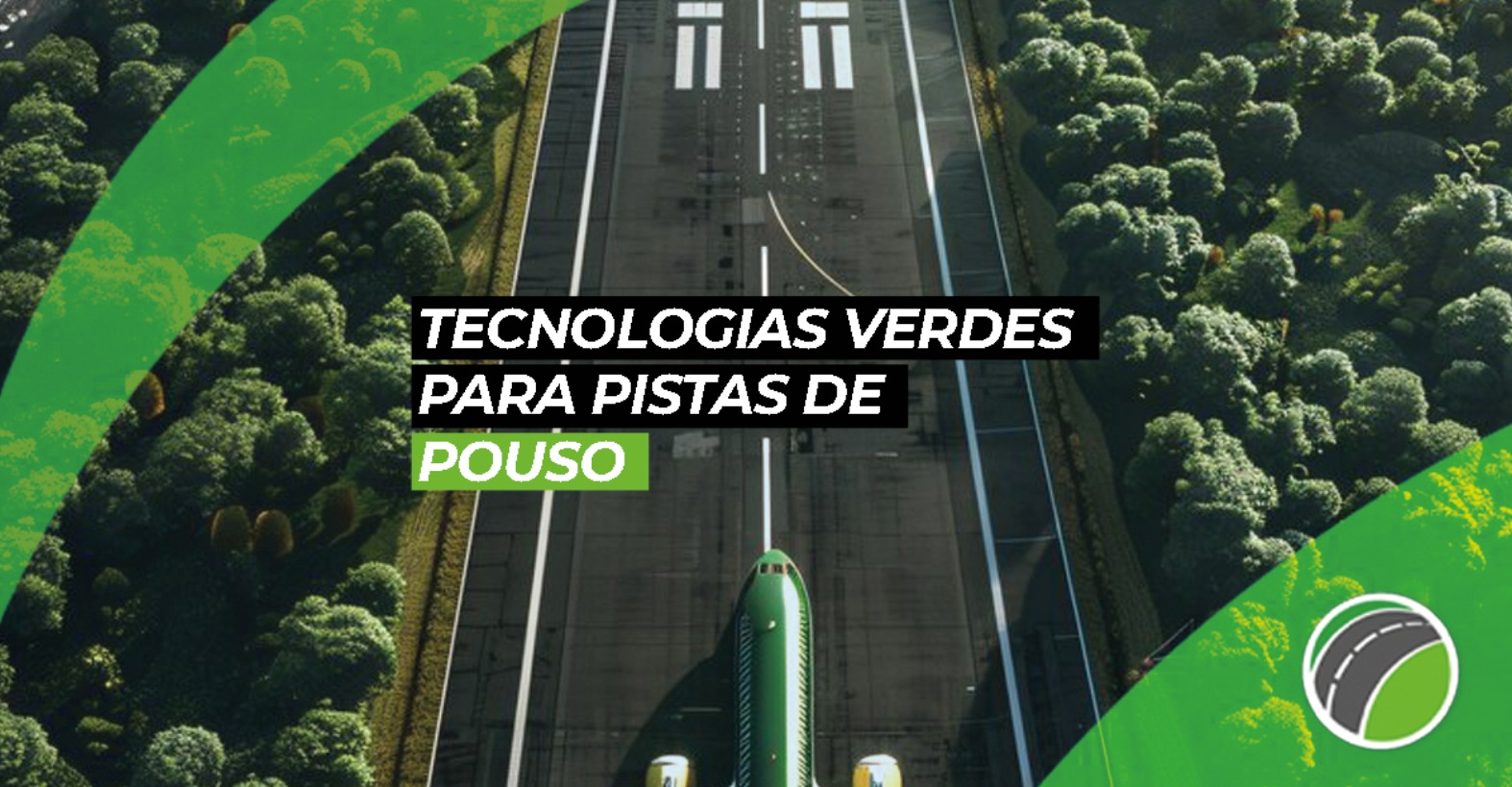 Tecnologias Verdes para Pistas de Pouso: Uso de Materiais Sustentáveis na Construção e Gestão de Resíduos