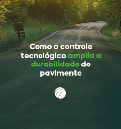 Como o controle tecnológico amplia a durabilidade do pavimento