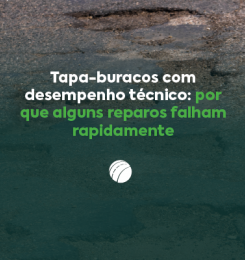 Tapa-buracos com desempenho técnico: por que alguns reparos falham rapidamente