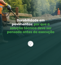 Durabilidade em pavimentos: por que a solução técnica deve ser pensada antes da execução 