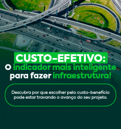 Custo-Efetivo: Um Novo Paradigma para a Infraestrutura Brasileira